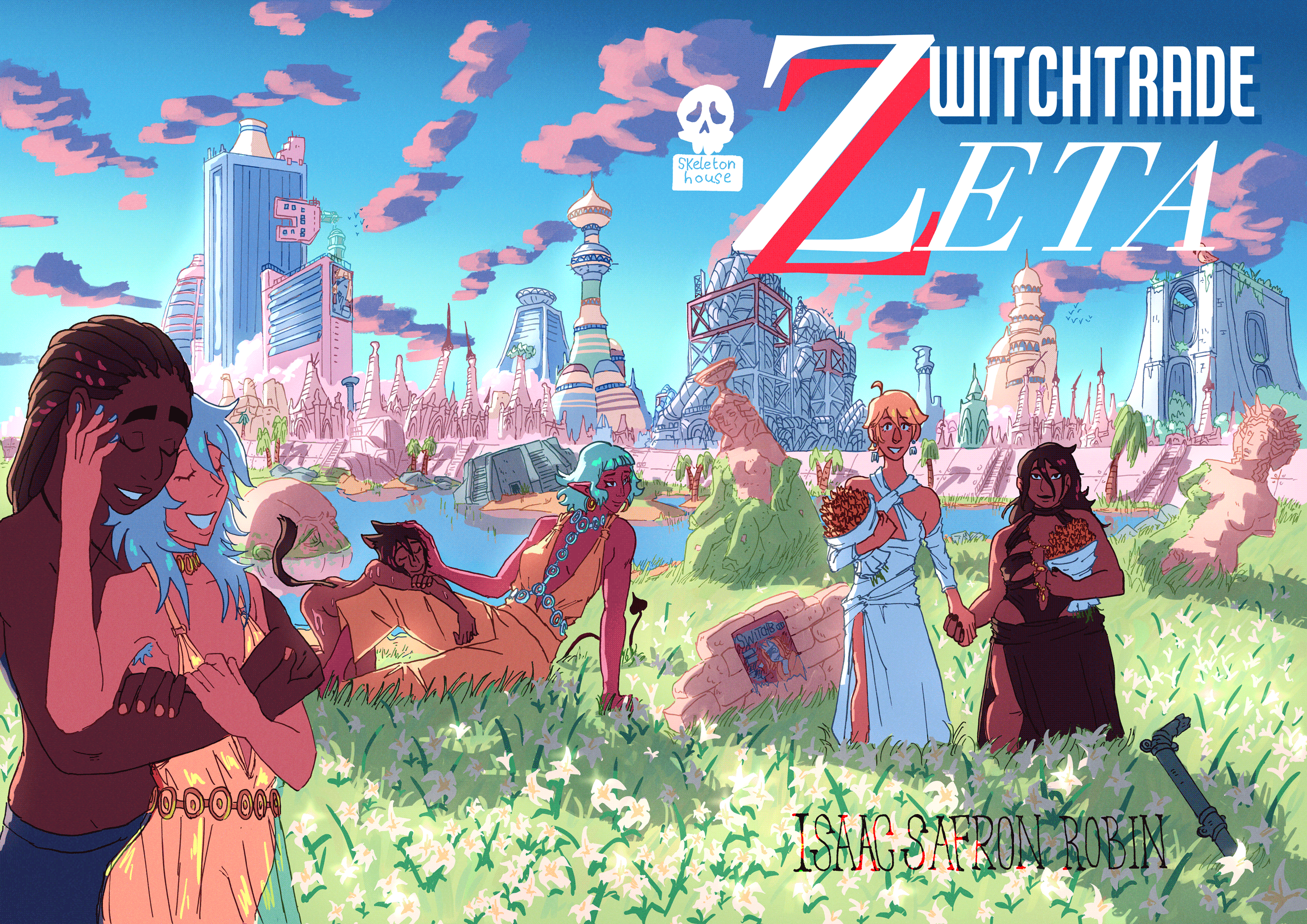 Cover of Witch Trade Zeta. Shows several characters hanging out in a bright field, smiling peacefully and happily, with an industrial fantasy city in the background. Blue and pink and green and gold.