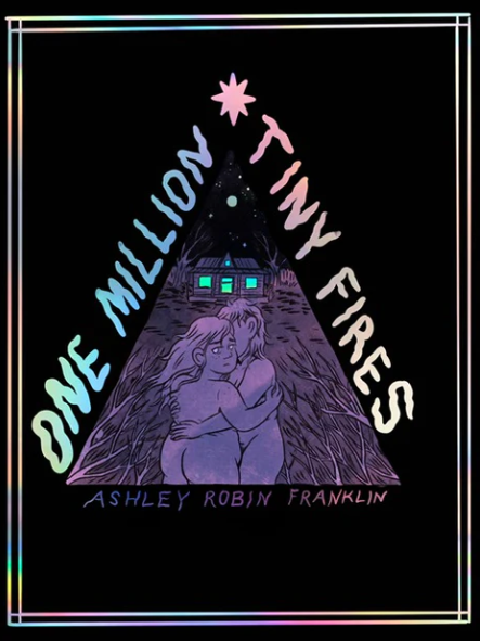 Cover of One Million Tiny Fires. shows two women, naked and standing in a field at night.